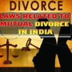 LAWS RELATED TO MUTUAL DIVORCE IN INDIA