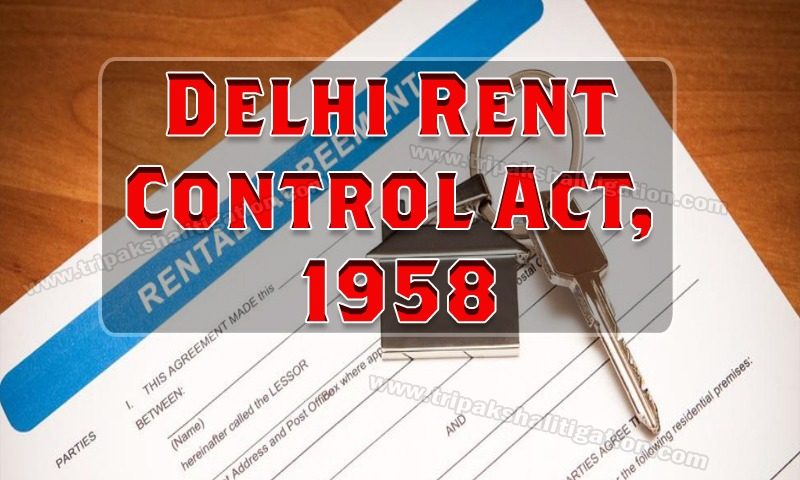 Delhi Rent Control Act, 1958