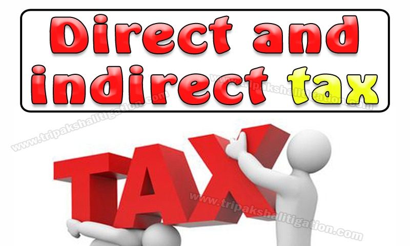 Direct and indirect tax