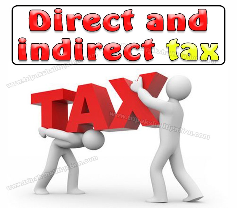 Direct and indirect tax