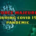 Businesses which not being able to invoke Force Majeure during COVID 19 pandemic