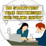 No statutory time extension for filing version by opposite party to complaint