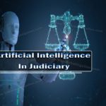 ARTIFICIAL INTELLIGENCE IN JUDICIARY