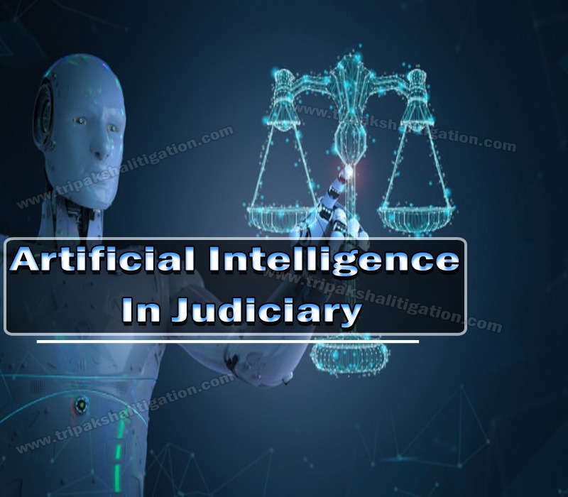 ARTIFICIAL INTELLIGENCE IN JUDICIARY