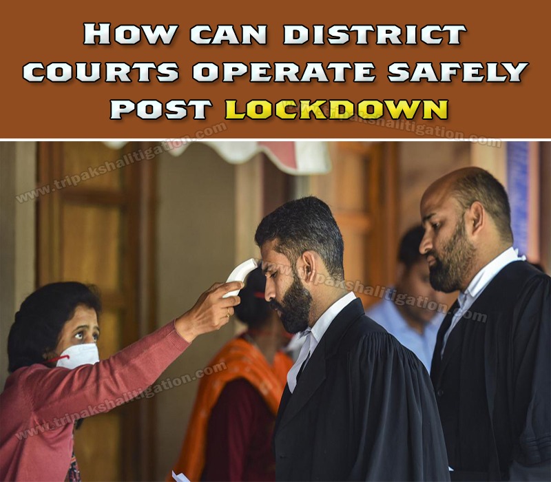how can district courts operate safely post lockdown