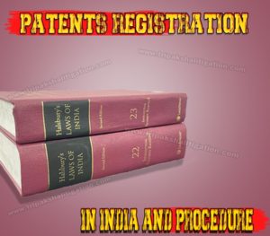 Patents Registration in India and Procedure