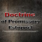 DOCTRINE OF PROMISSORY ESTOPPEL