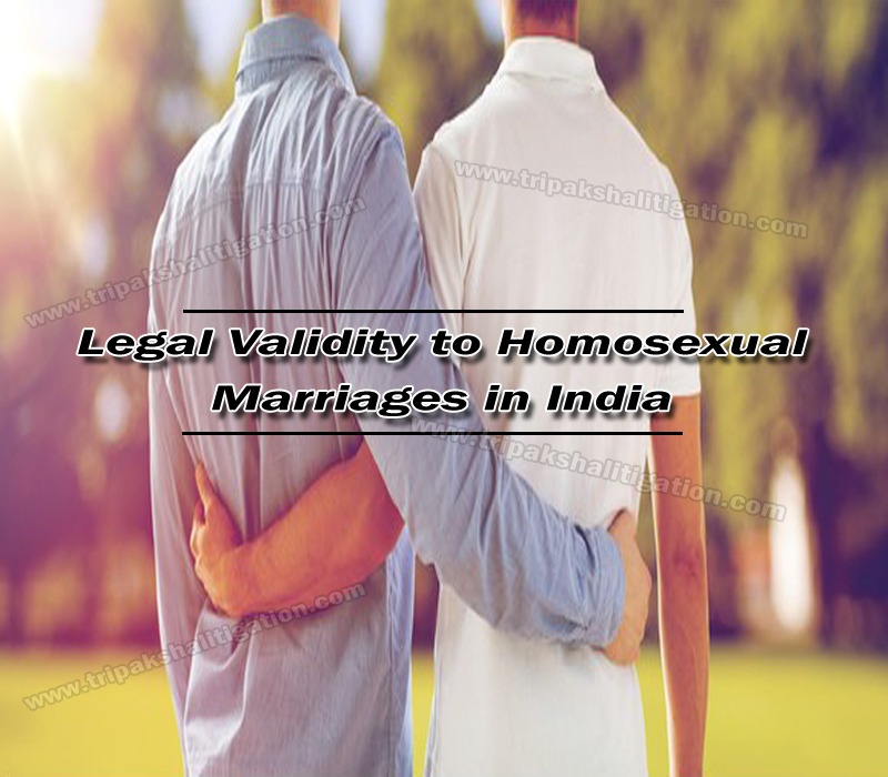 Legal Validity to Homosexual Marriages in India