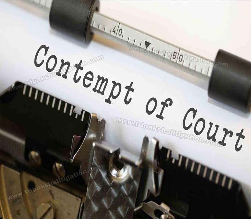 WHAT IS CONTEMPT OF COURT Tripaksha Litigation