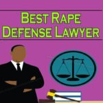 Best Rape Defense Lawyer