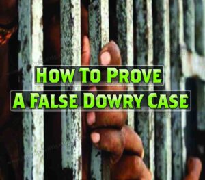 How to prove a false dowry case