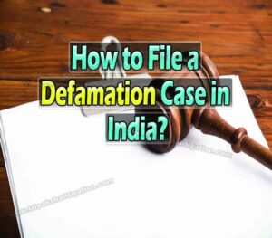 How to file a defamation case in India