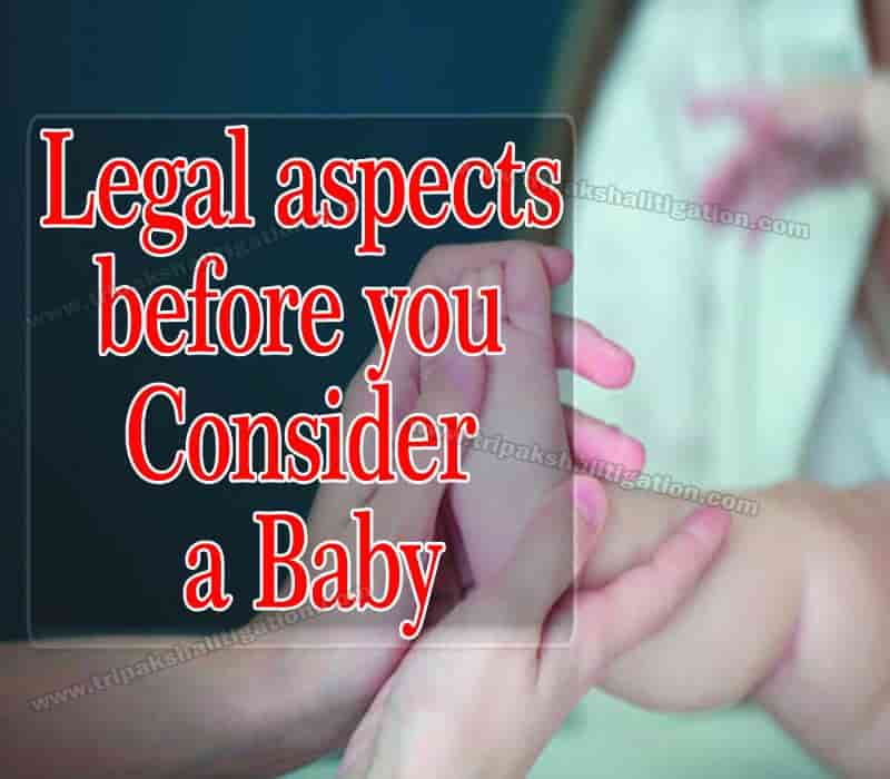 Legal aspects before you consider a baby