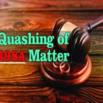 Quashing of 498A matter
