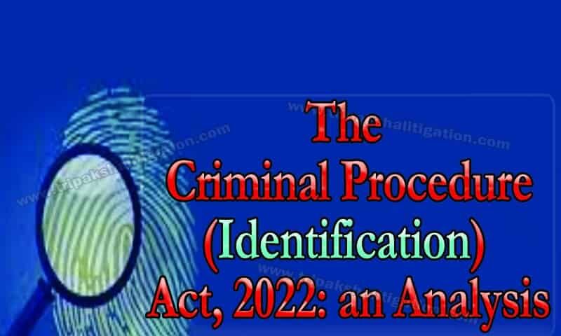 The Criminal Procedure (Identification) Act, 2022 An analysis