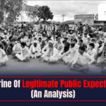 Doctrine Of Legitimate Public Expectation- An Analysis