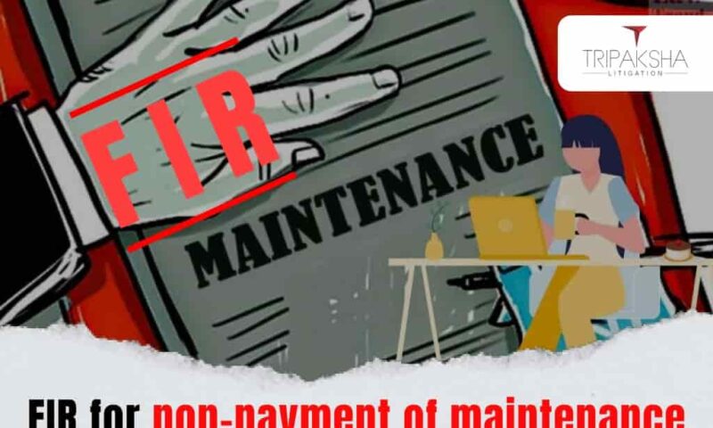 FIR for non-payment of maintenance