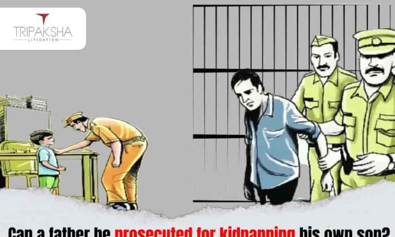 Can a father be prosecuted for kidnapping his own son