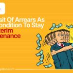 Deposit of arrears as pre condition to stay on interim maintenance