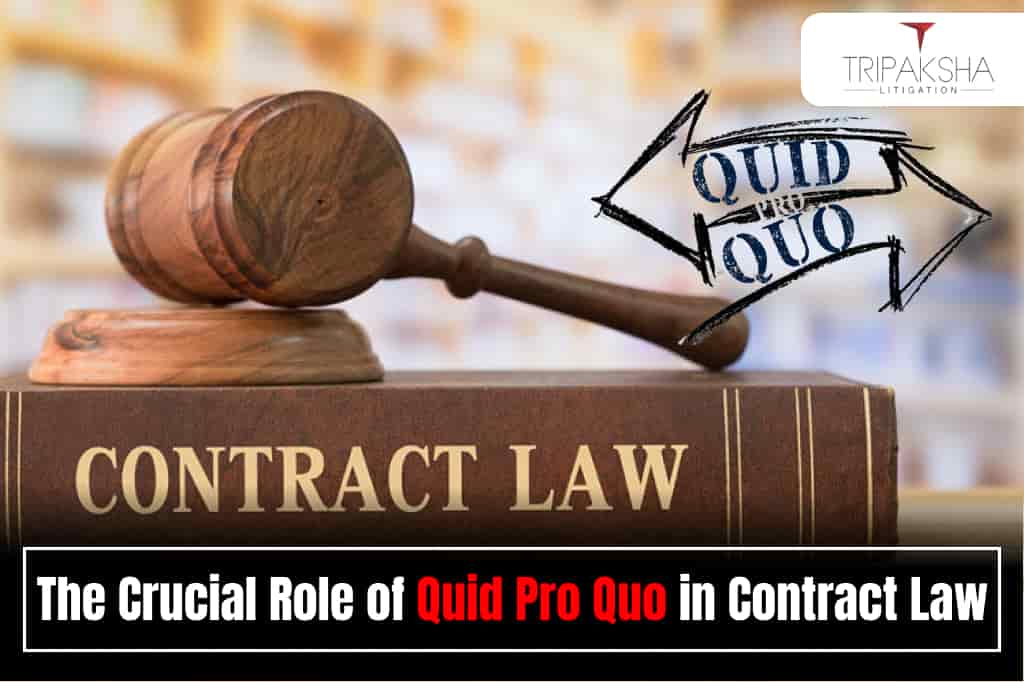 The Crucial Role of Quid Pro Quo in Contract Law