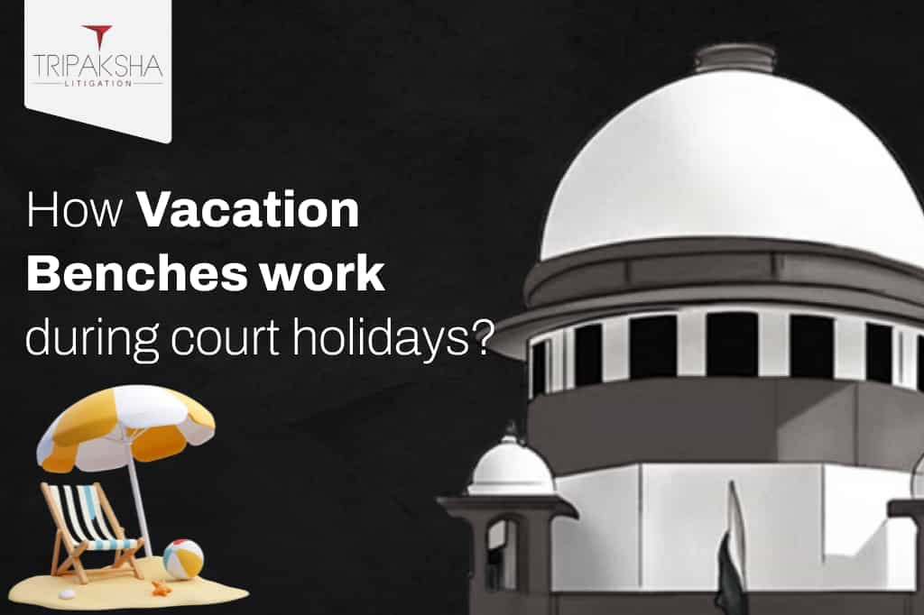 How Vacation Benches work during court holidays