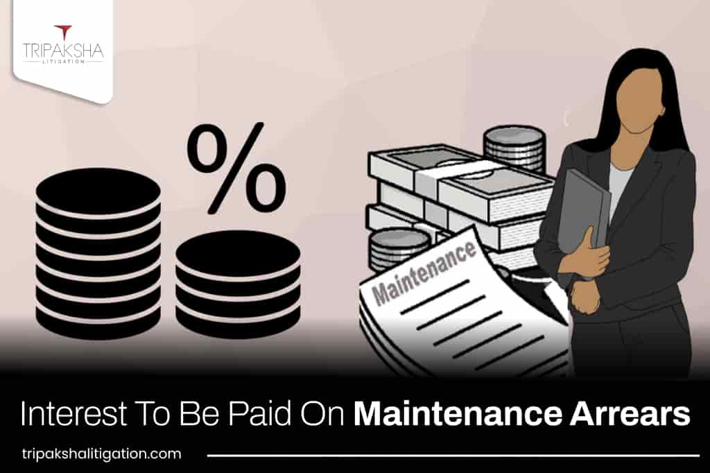 Interest To Be Paid On Maintenance Arrears