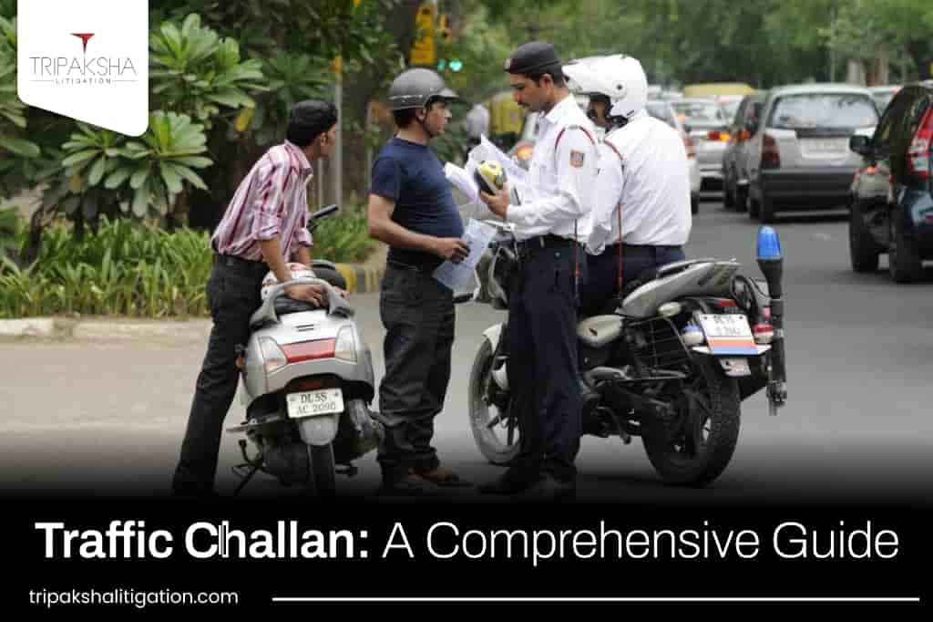 Traffic Challan A Comprehensive Guide